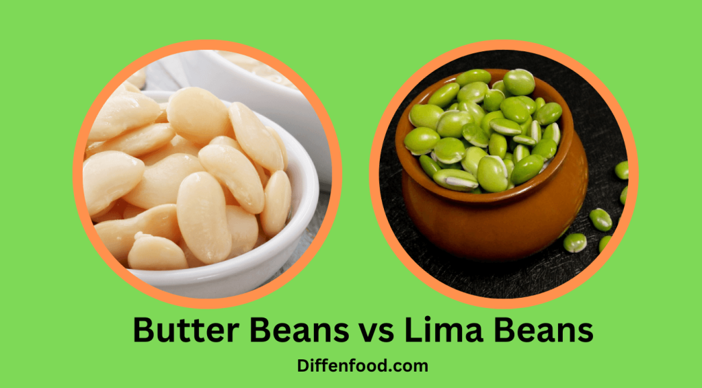 Butter Beans vs Lima Beans